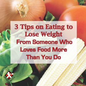3 tips eating to lose weight